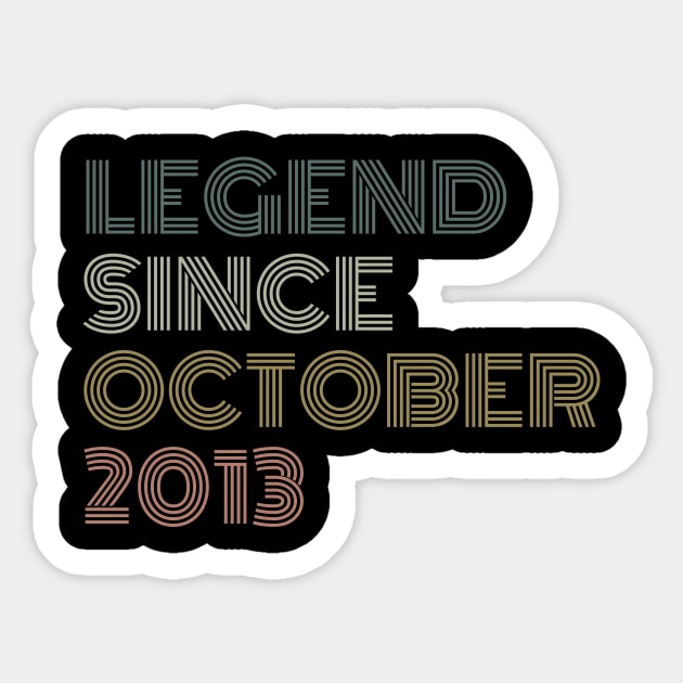 Legend Since October 2013 Sticker by Thoratostore